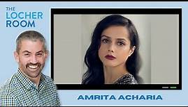 Amrita Acharia - Interview