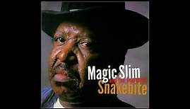 Magic Slim - Snakebite (Full album)