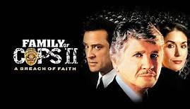 Family of Cops II - A Breach of Faith (1997) Full TV Movie - Charles Bronson