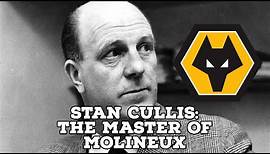 Stan Cullis-The Master Of Molinuex | AFC Finners | Football History Documentary