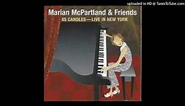 Marian McPartland – Old Friend