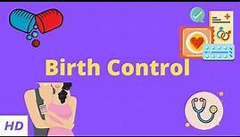 Birth Control: Everything You Need to Know