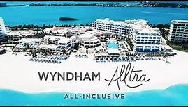 Wyndham Alltra Cancun Resort | An In Depth Look Inside