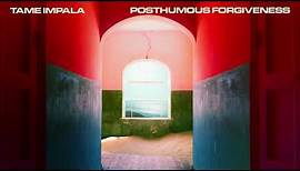 Tame Impala - Posthumous Forgiveness (Official Audio)