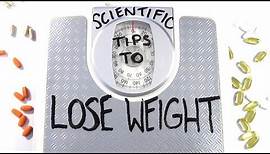 Scientific Weight Loss Tips