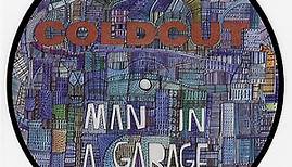 Coldcut - Man In A Garage