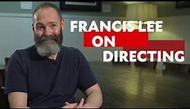 "I'm A Huge Fan Of Actors!" | Francis Lee on Writing & Directing
