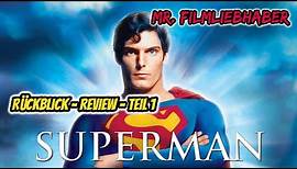 Superman - Der Film (1978) TEIL 1 - Rückblick / Review (Dokumentation)