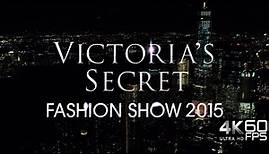 Victoria's Secret Fashion Show 2015 - 4K 60FPS Upscaled (Old)