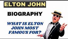 Elton John Biography - Elton John Life Story