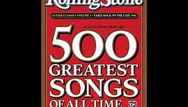 Rolling Stones Magazine Top 500 Songs Of All Time