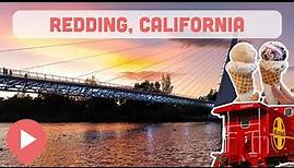 Best Things to Do in Redding, California