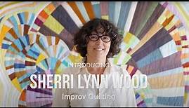Sherri Lynn Wood, Improv Quilting