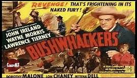 Bushwhackers (1952) | Full Movie | John ireland | Wayne Morris | Lawrence Tierney