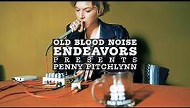 Old Blood Noise Endeavors Presents Penny Pitchlynn + MAW Part 1