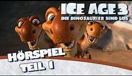 Ice Age 3 - Das Original Hörspiel zum Kinofilm Teil 1
