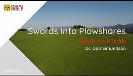 Swords Into Plowshares - Micah