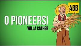 O PIONEERS: Willa Cather - FULL AudioBook