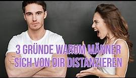 Distanzierungsphase Mann - 3 GRÜNDE warum MÄNNER sich von dir DISTANZIEREN | Darius Kamadeva