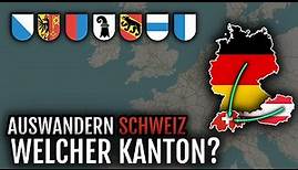 Auswandern Schweiz 🇨🇭 Welcher Kanton?