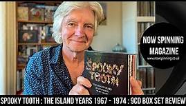Spooky Tooth : The Island Years 1967 - 1974 : 9CD Box Set Review :Now Spinning Magazine