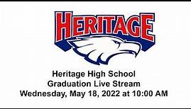 Heritage High School Class of 2022 Graduation Ceremony