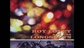 ROY LONEY & THE LONGSHOTS - TOBACCO ROAD