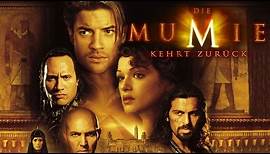 Die Mumie kehrt zurück - Trailer HD deutsch