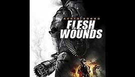 Flesh Wounds (2011) | Trailer | Kevin Sorbo | Bokeem Woodbine | Heather Marie Marsden