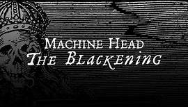 Machine Head - The Blackening (Full Album) [Official]