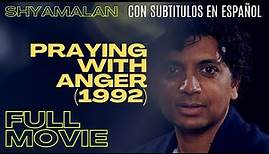 PRAYING WITH ANGER (1992) - Subtitulada en Español (FULL SHYAMALAN MOVIE)