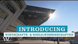 Introducing Wirtschafts- und Sozialwissenschaften - Bachelorprogramme der WU Wien