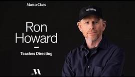 Ron Howard Teaches Directing | Official Trailer | MasterClass