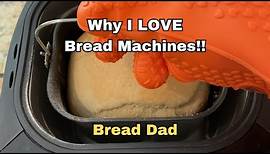 Why I Love Bread Machines - 19 Breadmaker Benefits