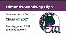 Edmonds-Woodway High School – Noon, Saturday, June 19.
