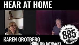 Hear At Home with Karen Grotberg from The Jayhawks