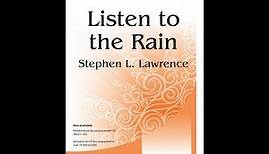 Listen to the Rain (Unison/Two-part) - Stephen L. Lawrence