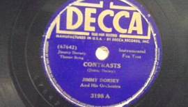 78 Rpm: Jimmy Dorsey & His Orchestra - Contrasts - Decca 3198 A - 1940