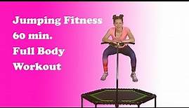 Jumping Fitness Workout 60 min. Full Body