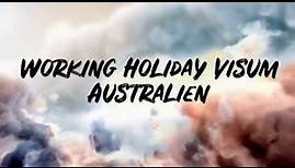 Working Holiday Visum Australien beantragen - Work and Travel Visa Tutorial