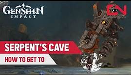 Genshin Impact How to GET TO the SERPENT'S CAVE Location