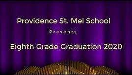 Providence St. Mel 8th Grade Graduation 2020