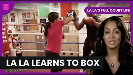 La La Tries Yoga and Boxing - La La's Full Court Life - S01 EP06 - Reality TV