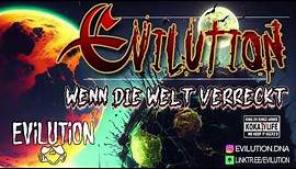 EViLUTiON - Wenn Die Welt Verreckt (Official Picture Video)