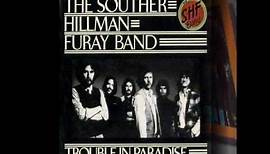 Souther-Hillman-Furay Trouble in Paradise