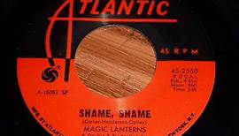 Magic Lanterns - Shame, Shame 45rpm - very good quality!