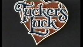 Tuckers Luck,Season 1 Episode 3