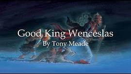 Tony Meade - Good King Wenceslas (Official Lyric Video)