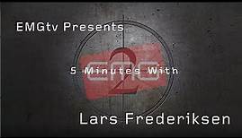 EMGtv Presents "5 Minutes with Lars Frederiksen"