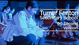 Welcome to Turner Fenton Secondary School - 60 Second Version